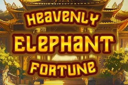 Heavenly Elephant Fortune